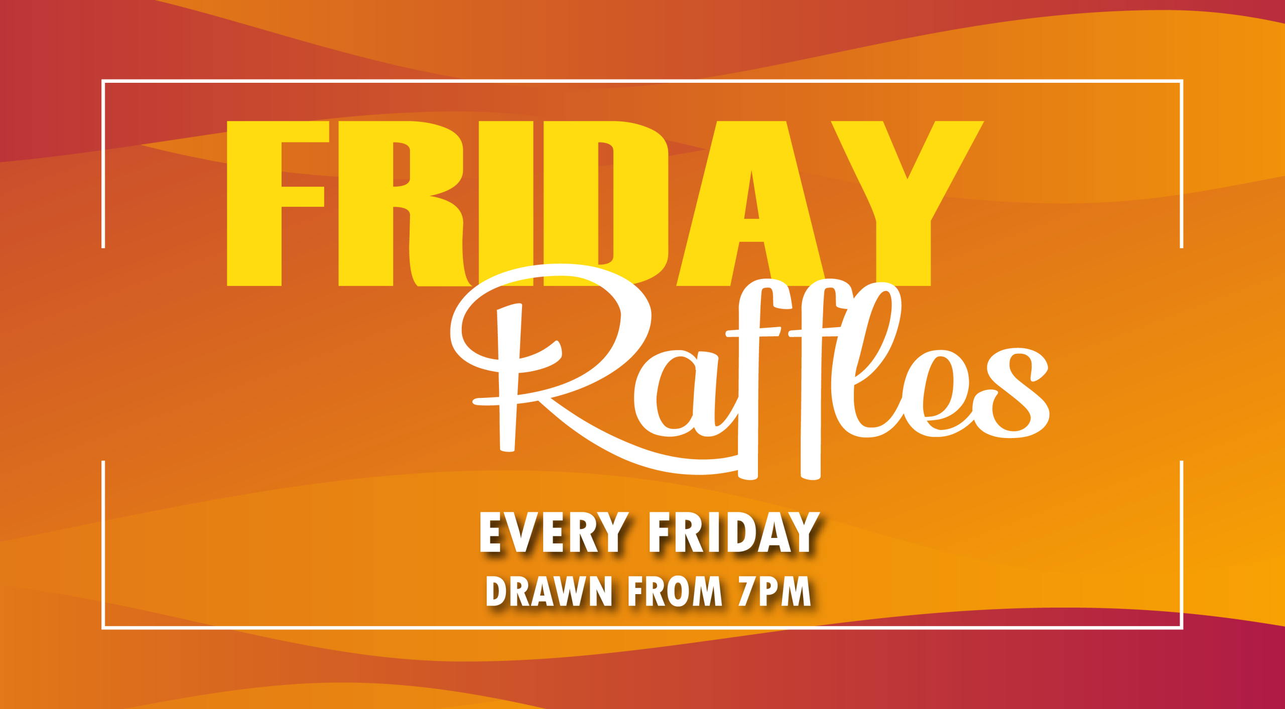 Spinnaker Friday Raffles